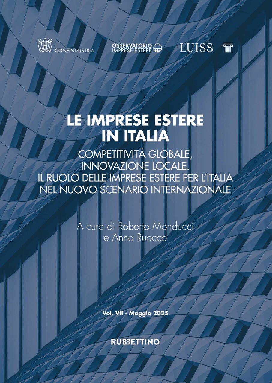 Le imprese estere in Italia. Competitività globale, innovazione locale. Il …