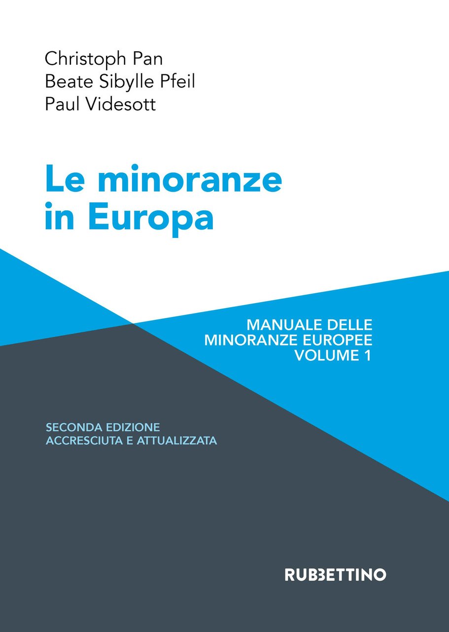 Le minoranze in Europa. Manuale delle minoranze europee. Vol. 1