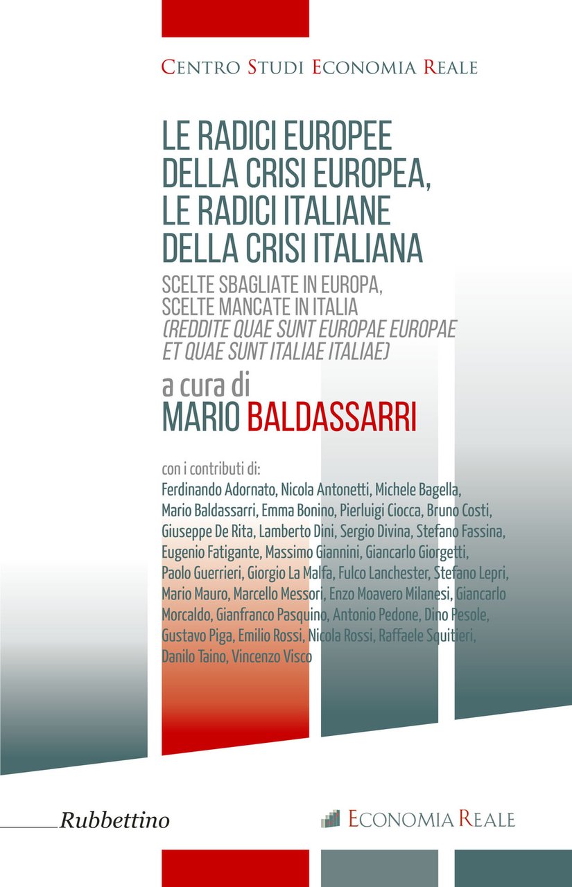 Le radici europee della crisi europea, le radici italiane della …