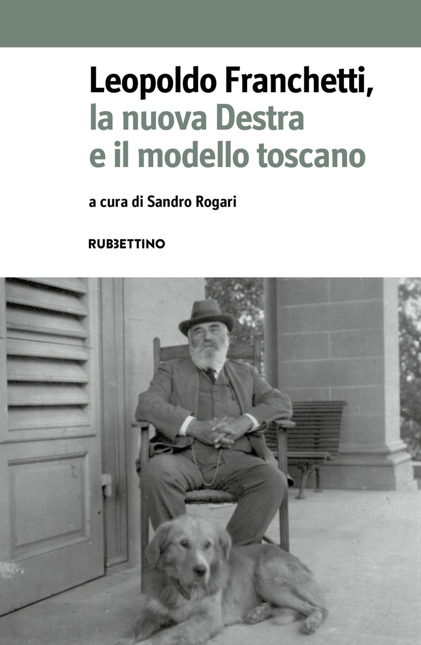 Leopoldo Franchetti, la nuova destra e il modello toscano