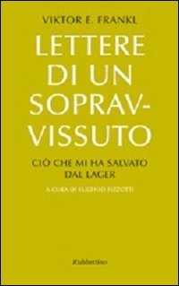 Lettere di un sopravvissuto. Ciò che mi ha salvato dal …