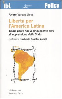 Libertà per l'America latina. Come porre fine a cinquecento anni …