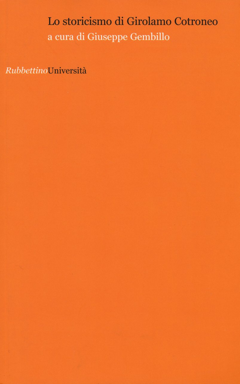 Lo storicismo di Girolamo Cotroneo