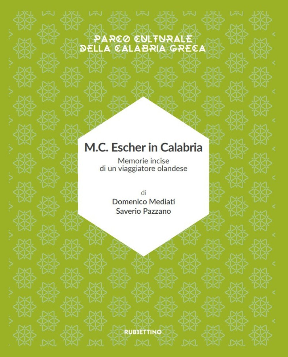 M.C. Escher in Calabria. Memorie incise di un viaggiatore olandese. …