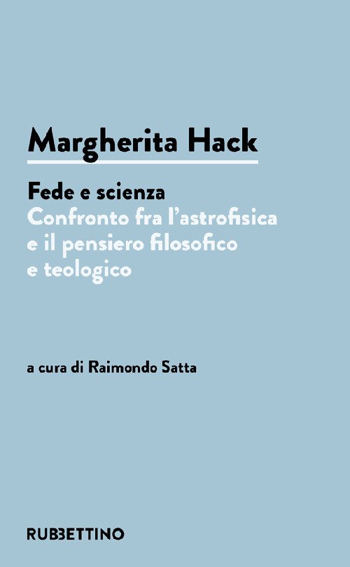 Margherita Hack. Fede e scienza. Confronto fra l'astrofisica e il …