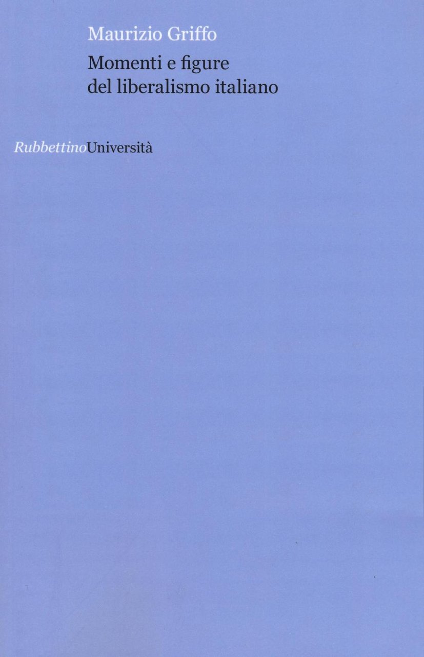 Momenti e figure del liberalismo italiano