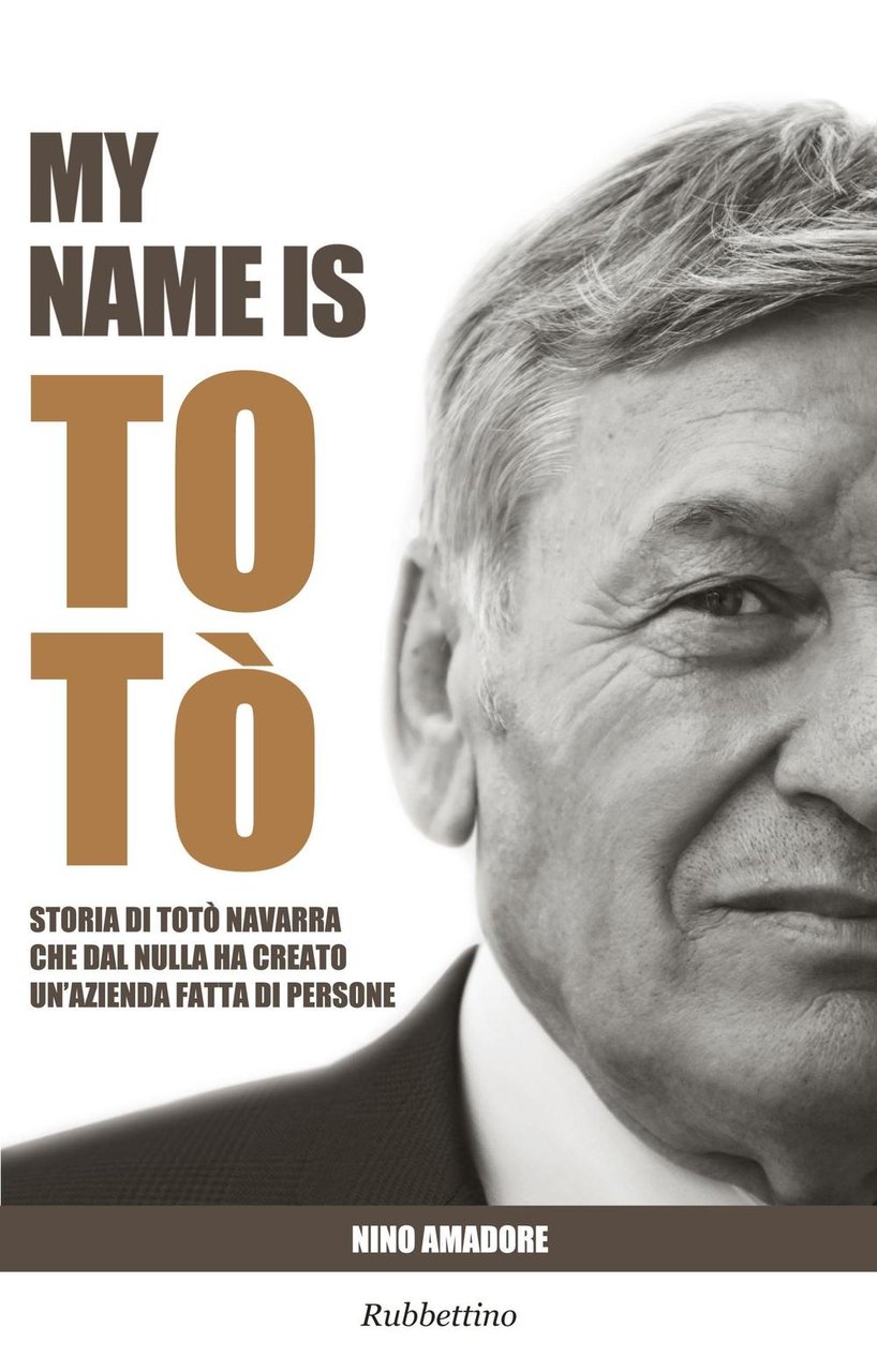 My name is Totò. Storia di Totò Navarra che dal …