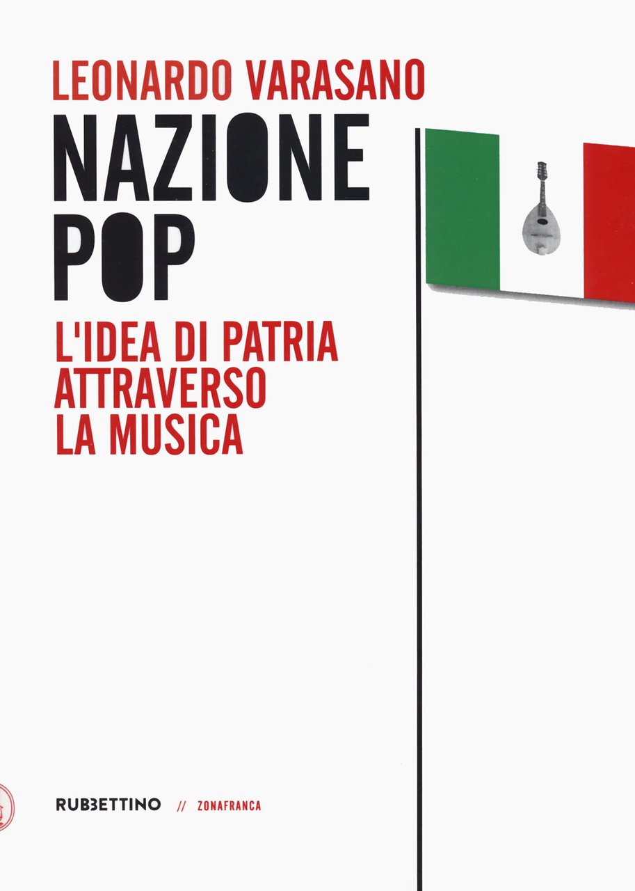 Nazione pop. L'idea di patria attraverso la musica