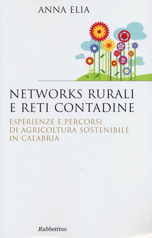 Networks rurali e reti contadine. Esperienze e percorsi di agricoltura …