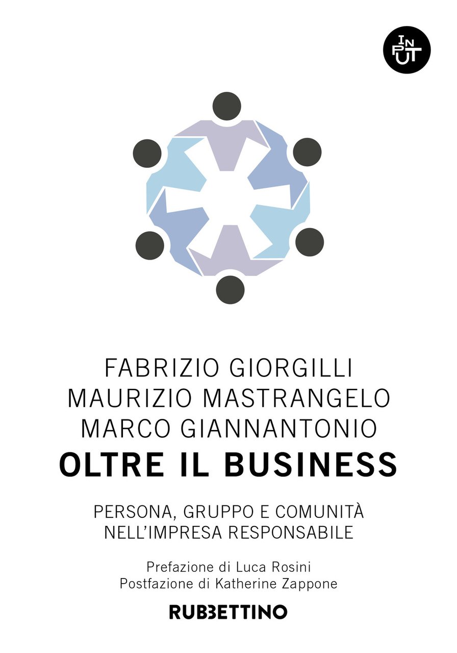 Oltre il business. Persona, gruppo e comunità nell'impresa responsabile