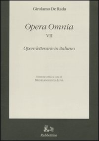 Opera omnia. Vol. 7: Opere letterarie in italiano
