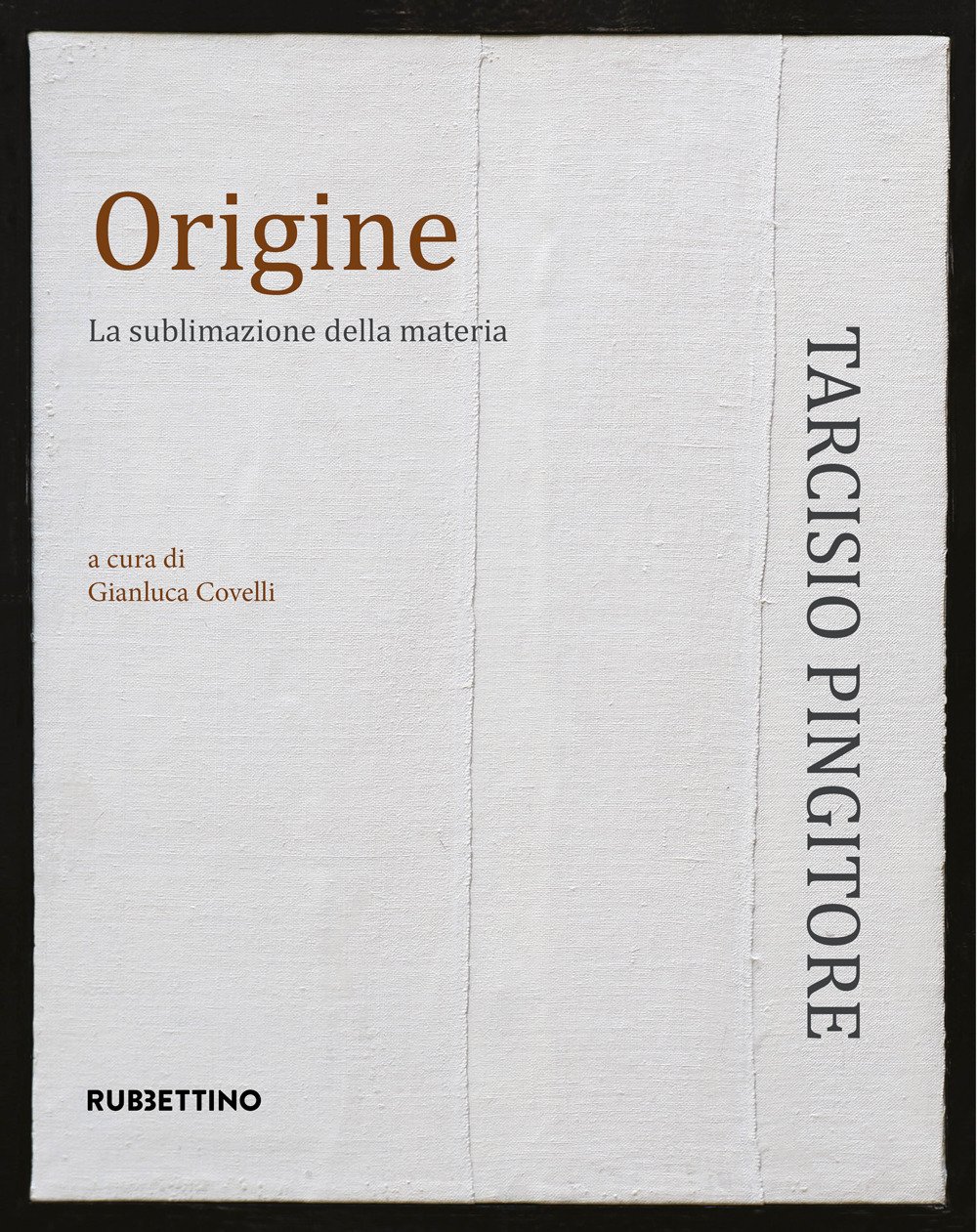 Origine. La sublimazione delle materia