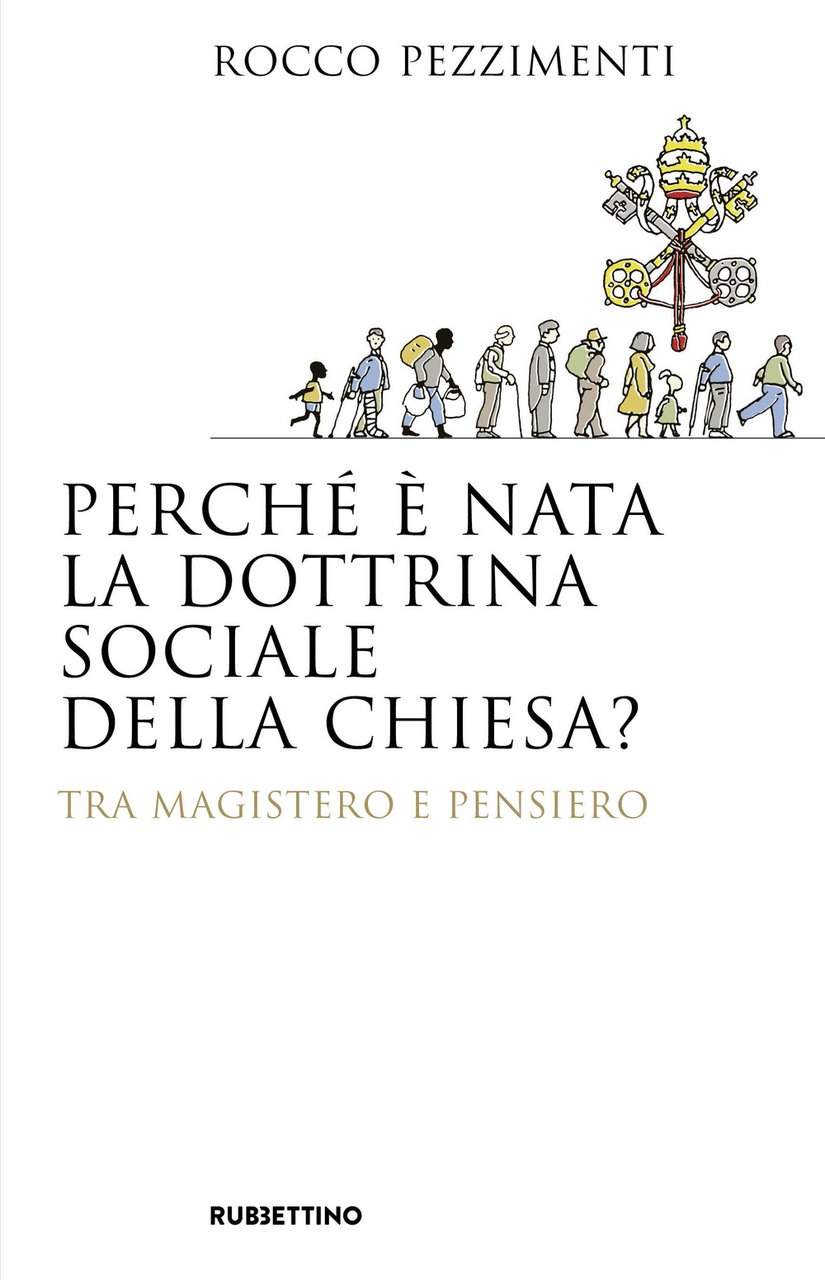 Perché è nata la dottrina sociale della Chiesa? Tra magistero …