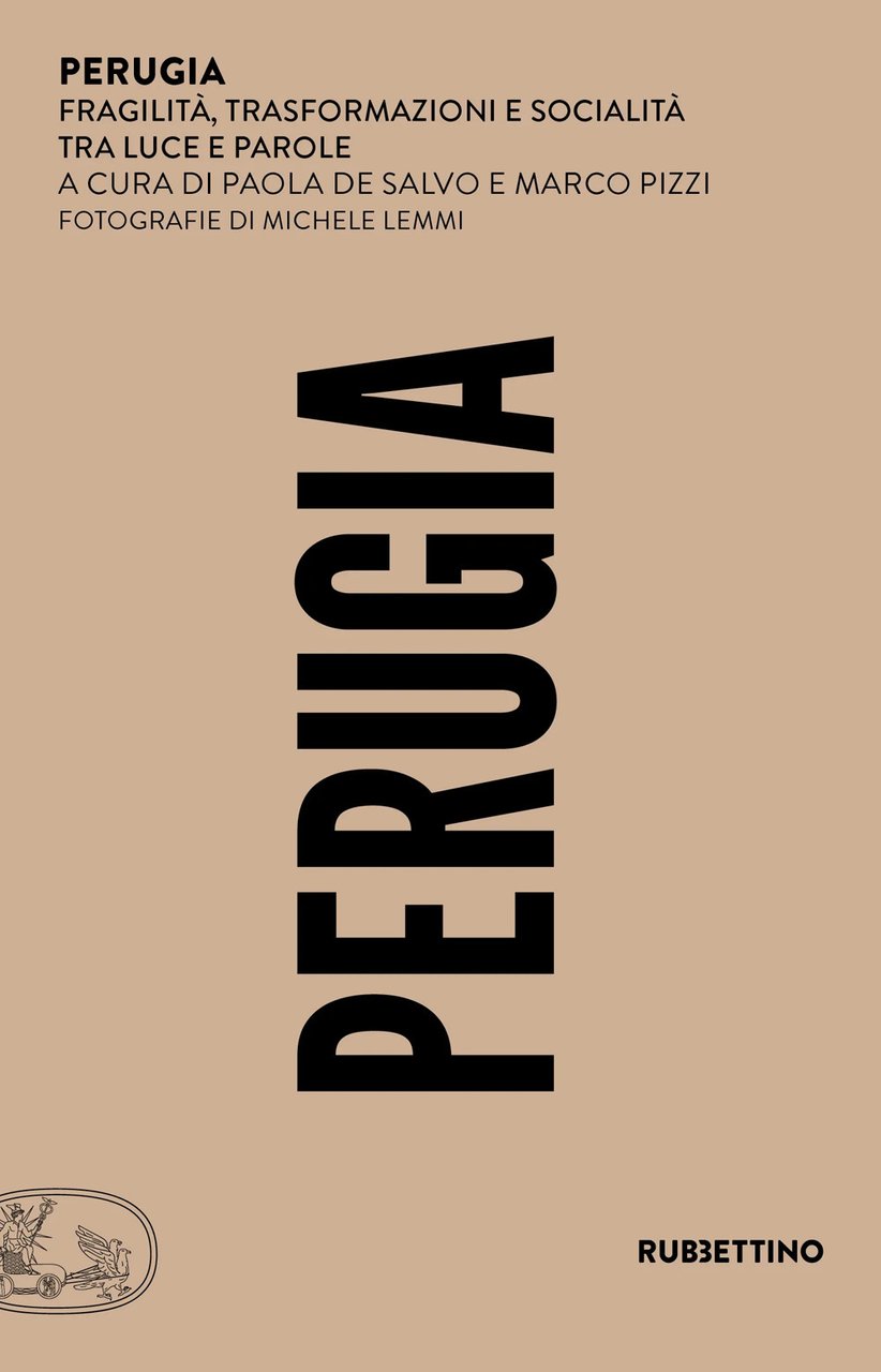 Perugia. Fragilità, trasformazioni e socialità tra luce e parole