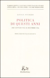 Politica di questi anni. Consensi e critiche. Dal gennaio 1954 …