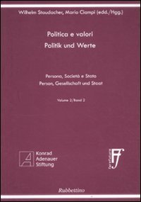 Politica e valori. Persona, società e Stato. Ediz. italiana e …