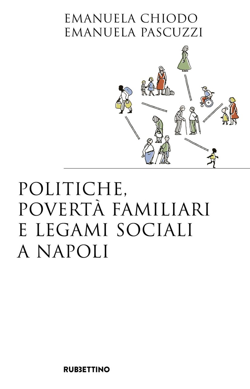 Politiche, povertà familiari e legami sociali a Napoli