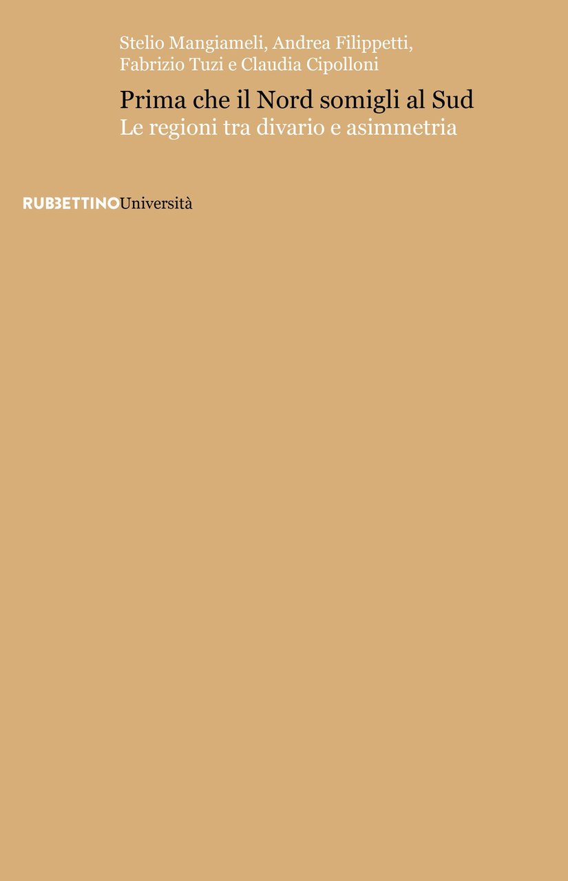 Prima che il Nord somigli al Sud. Le regioni tra …