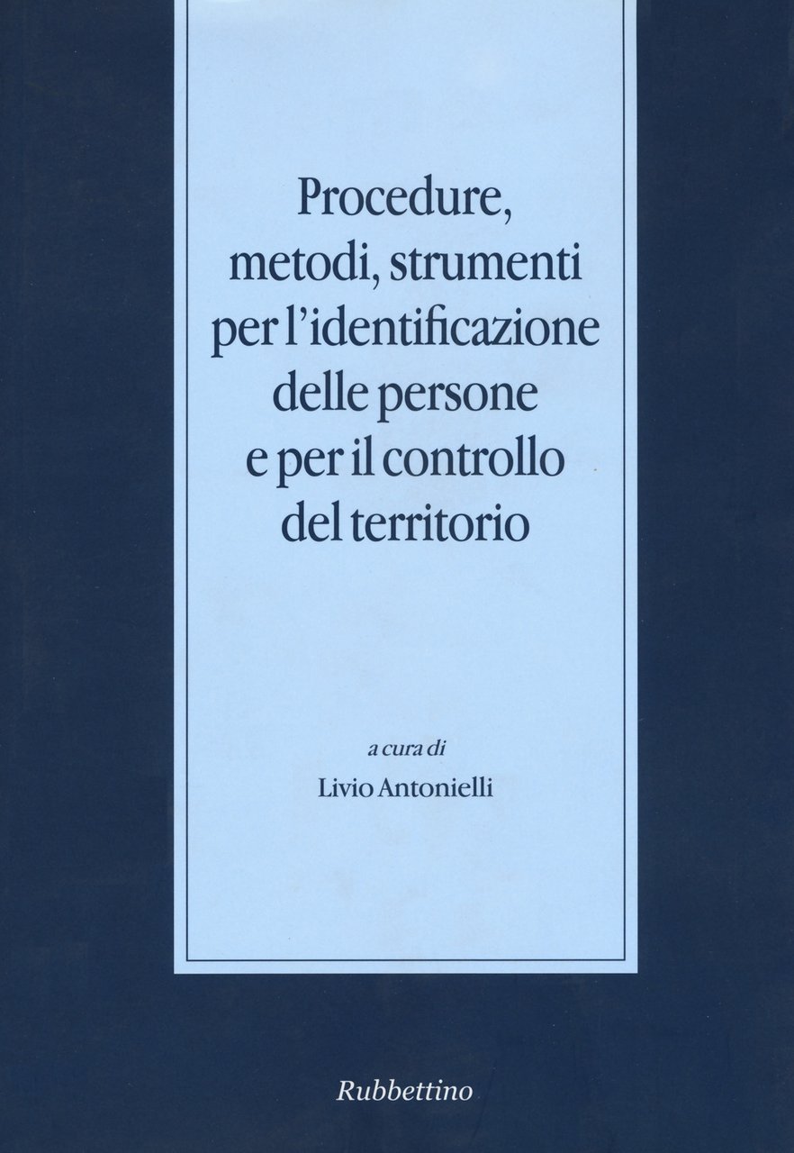 Procedure, metodi, strumenti per l'identificazione delle persone e per il …