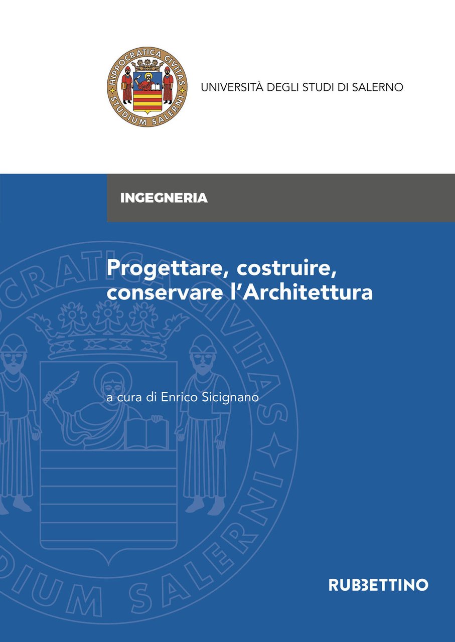 Progettare, costruire, conservare l'architettura