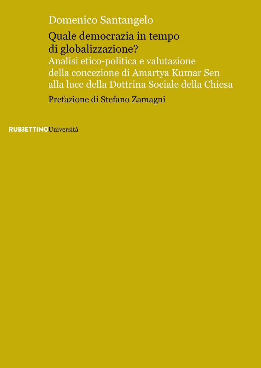 Quale democrazia in tempo di globalizzazione? Analisi etico-poliica e valutazione …