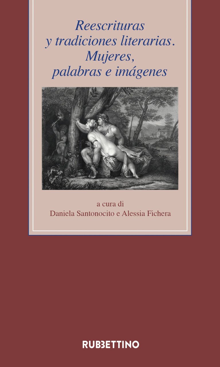 Reescrituras y tradiciones literarias. Mujeres, palabras e imágenes | Immagine principale