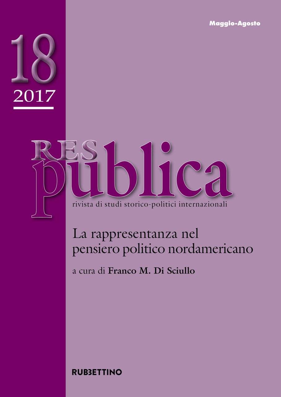 Res publica. Vol. 18: La rappresentanza nel pensiero politico nordamericano …