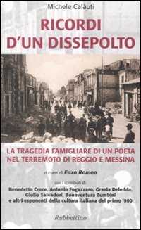 Ricordi d'un dissepolto. La tragedia familiare di un poeta nel …