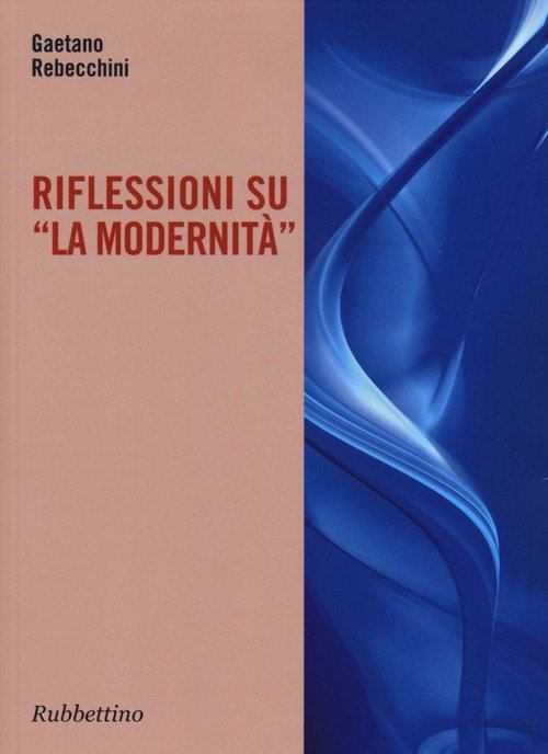 Riflessione su «La modernità»