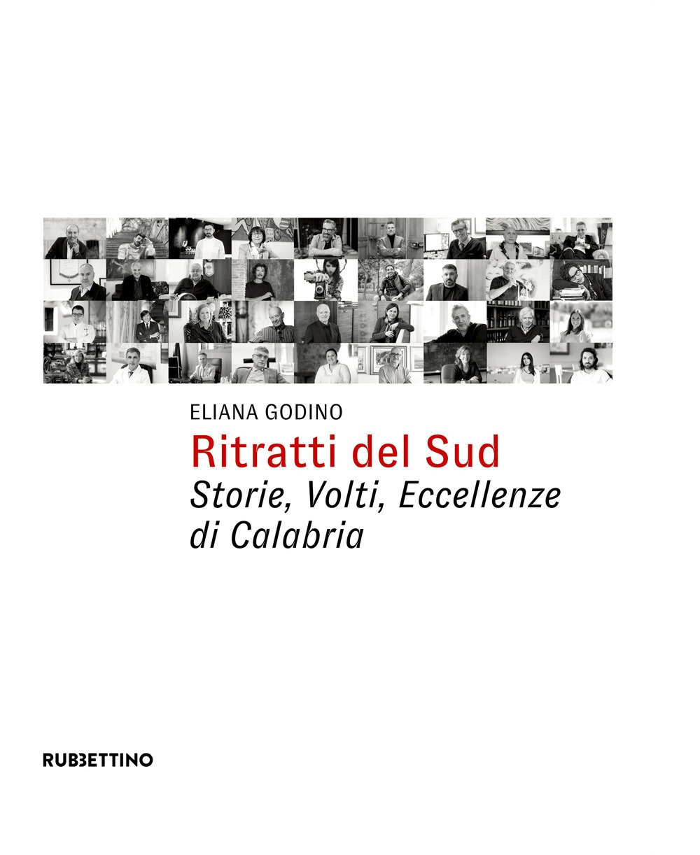 Ritratti del Sud. Storie, volti, eccellenze di Calabria