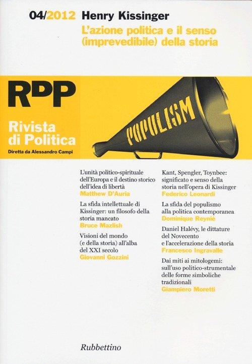 Rivista di politica. Vol. 4: Henry Kissinger. L'azione politica e …