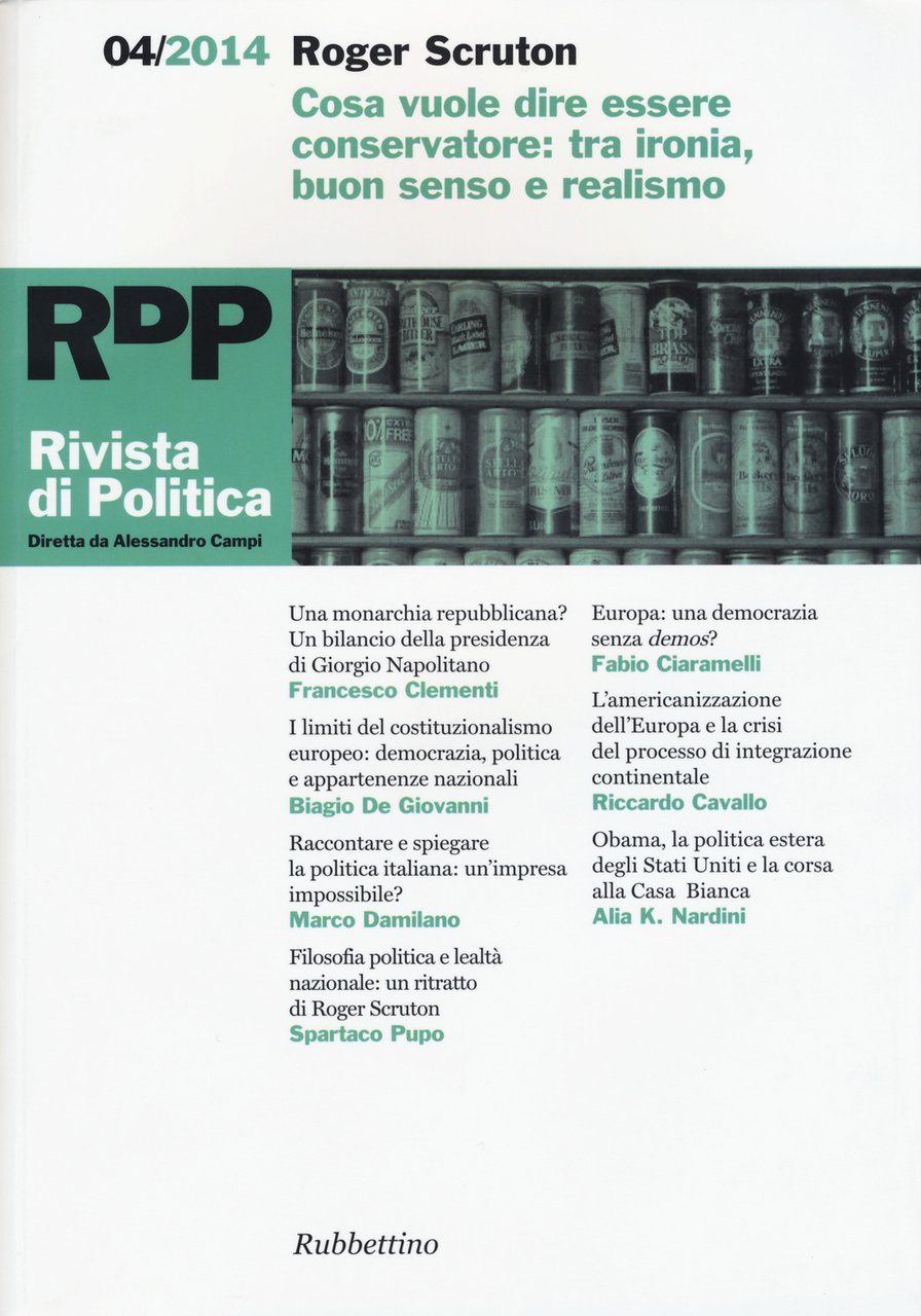 Rivista di politica. Vol. 4: Cosa vuol dire essere conservatore: …