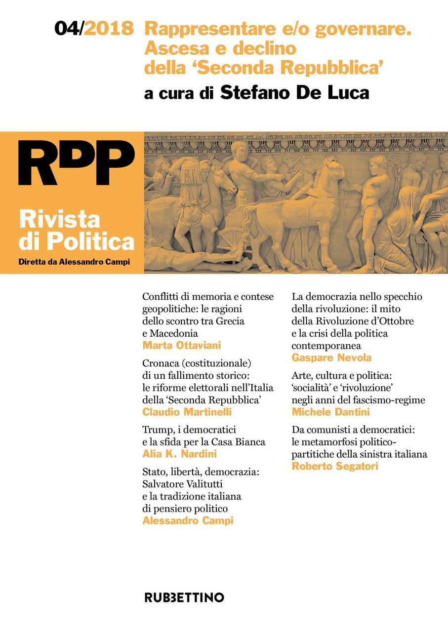 Rivista di politica. Vol. 4: Rappresentare e/o governare. Ascesa e …