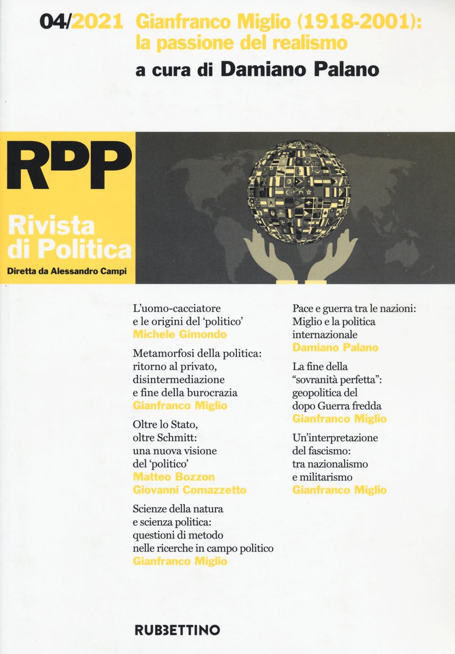 Rivista di politica. Vol. 4: Gianfranco Miglio (1918-2001): la passione …