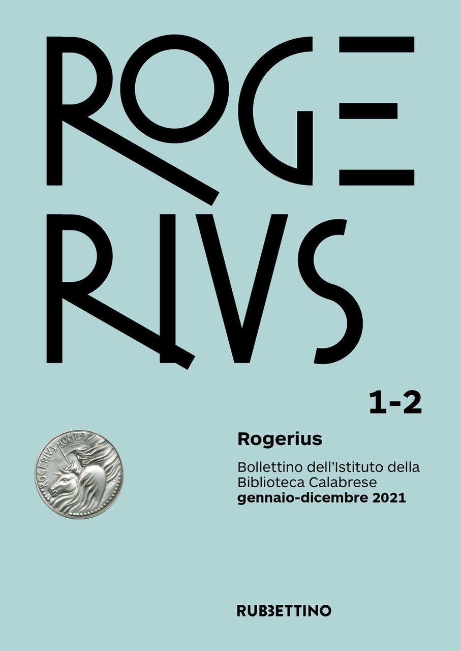 Rogerius. Bollettino dell'Istituto della Biblioteca Calabrese. Vol. 1-2