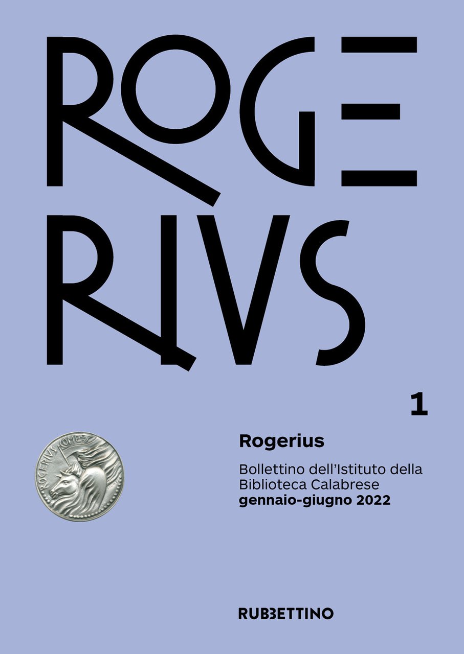 Rogerius. Bollettino dell'Istituto della Biblioteca Calabrese. Vol. 1