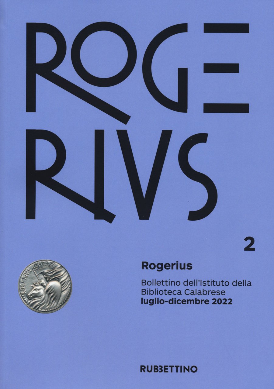 Rogerius. Bollettino dell'Istituto della Biblioteca Calabrese. Vol. 2
