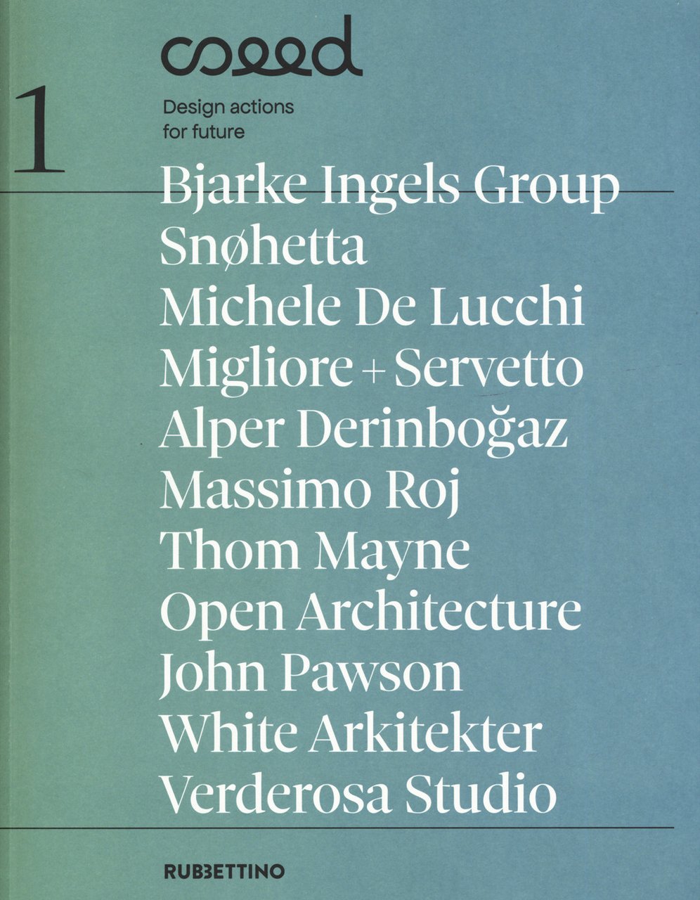 Seed. Design actions for future. Vol. 1