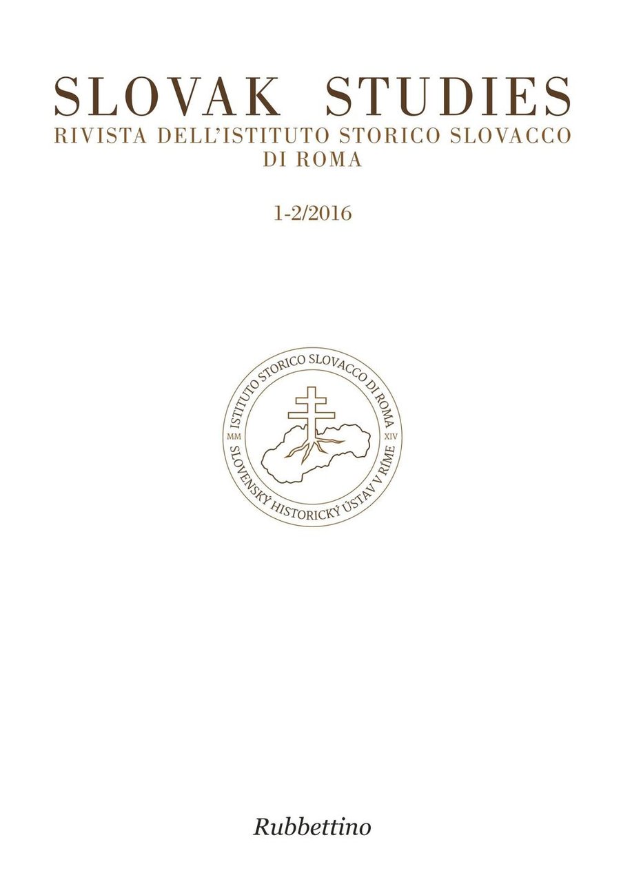 Slovak studies. Rivista dell'Istituto Storico Slovacco di Roma (2016) vol. …