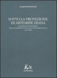 Sotto la protezione di Artemide Diana. L'elemento pittorico nella narrativa …