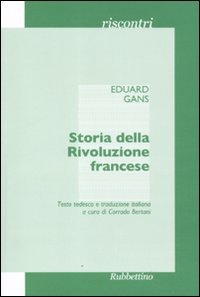 Storia della Rivoluzione francese. Il corso di storia contemporanea del …