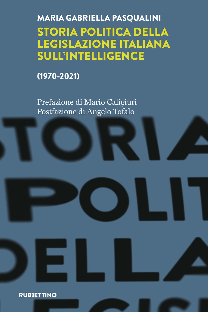 Storia politica della legislazione italiana dell'intelligence (1970-2021)