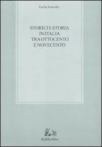 Storici e storia in Italia tra Ottocento e Novecento | Immagine principale