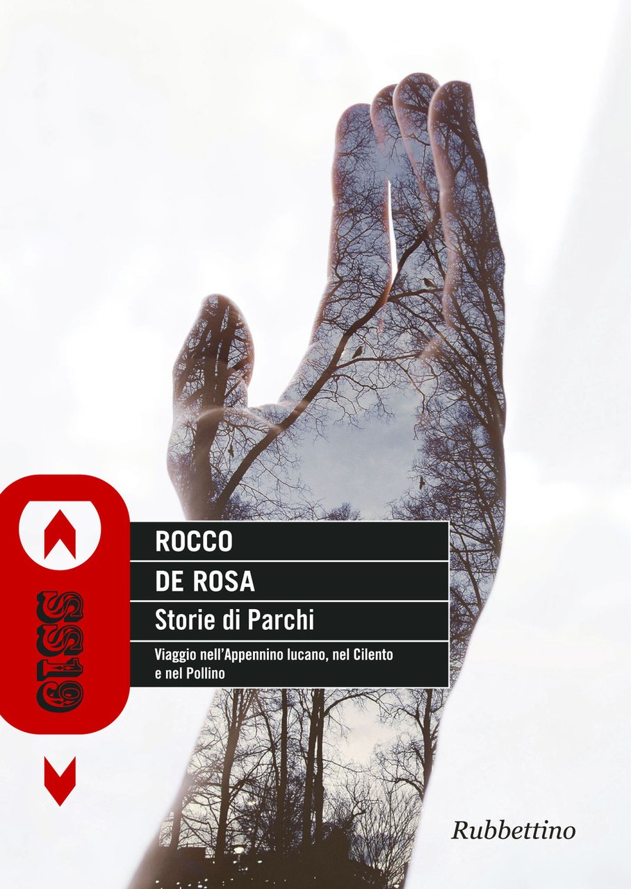 Storie di parchi. Viaggio nell'Appennino lucano, nel Cilento e nel …