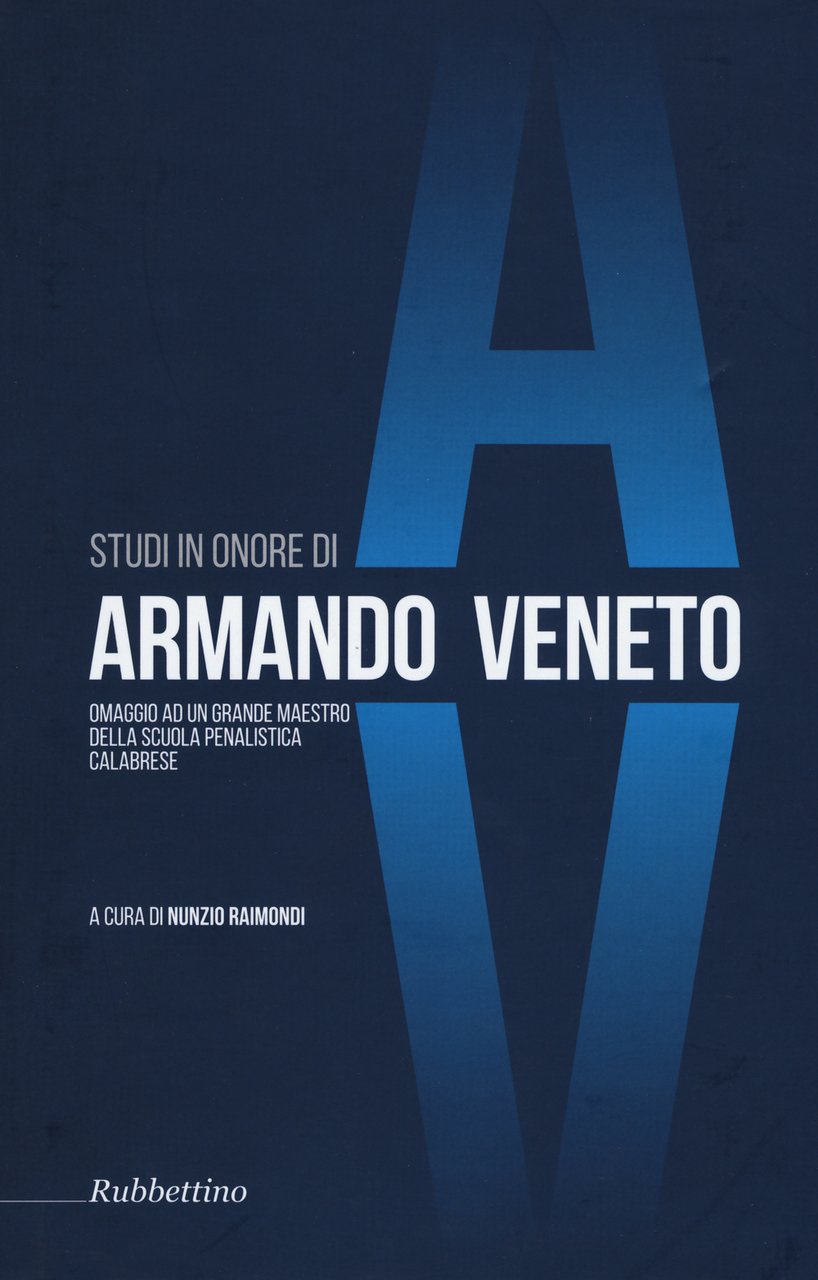 Studi in onore di Armando Veneto. Omaggio ad un grande …