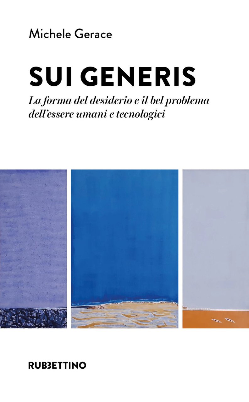 Sui generis. La forma del desiderio e il bel problema …