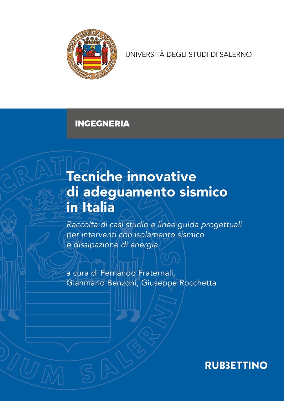 Tecniche innovative di adeguamento sismico in Italia. Raccolta di casi …