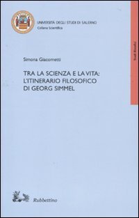 Tra la scienza e la vita: l'itinerario filosofico di Georg …
