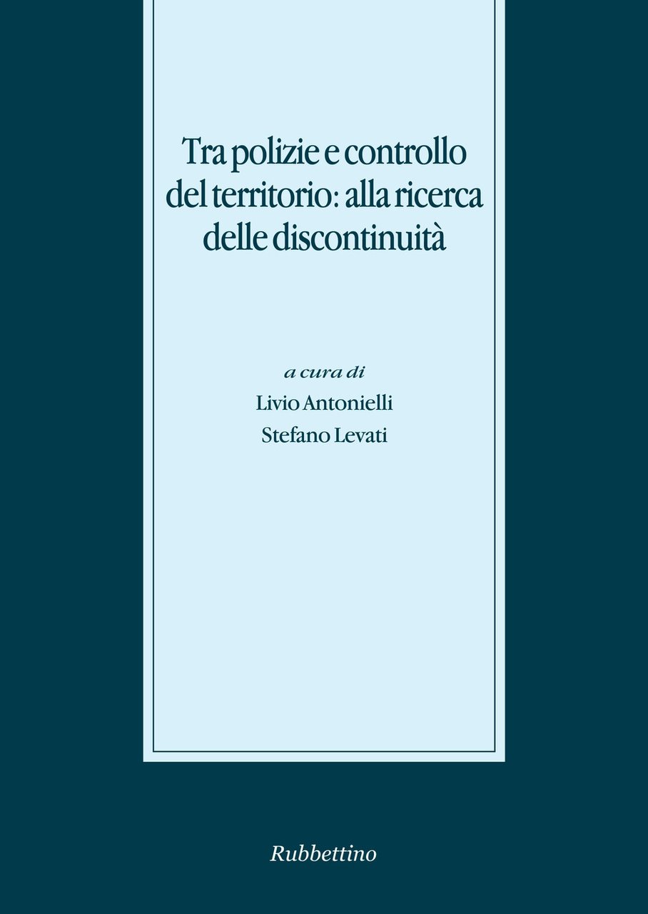 Tra polizie e controllo del territorio: alla ricerca delle discontinuità