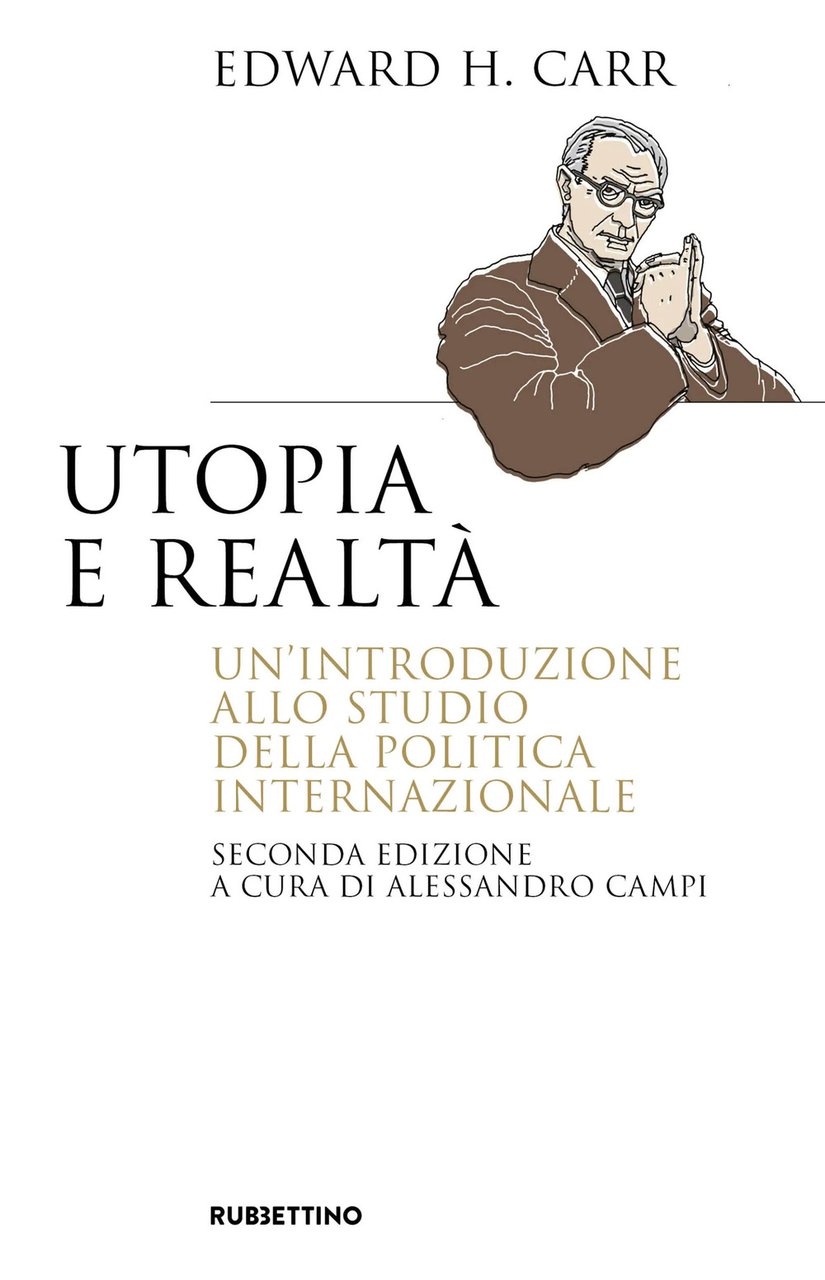 Utopia e realtà. Un'introduzione allo studio della politica internazionale | Immagine principale